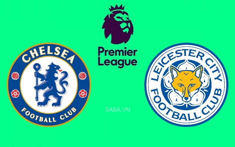 Soi kèo – Nhận định : Chelsea vs Leicester vòng 3 NHA (21h00-27/8)