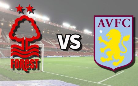 Nhận Định – Soi Kèo: Nottingham Forest vs Aston Villa, 2h ngày 11/10