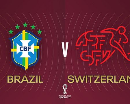 Nhận định – Soi kèo: Brazil vs Thụy Sĩ, (23h ngày 28/11)