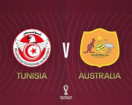 Nhận định – Soi kèo: Tunisia vs Australia, 17h00 ngày 26/11/2022 World Cup 2022